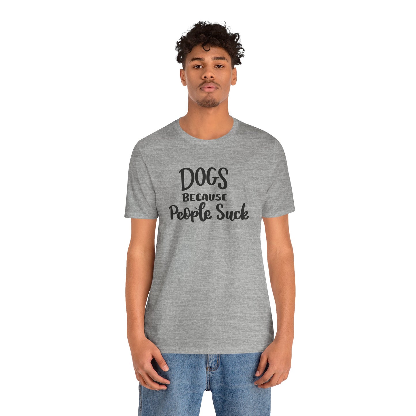 Dogs Because People Suck T-Shirt