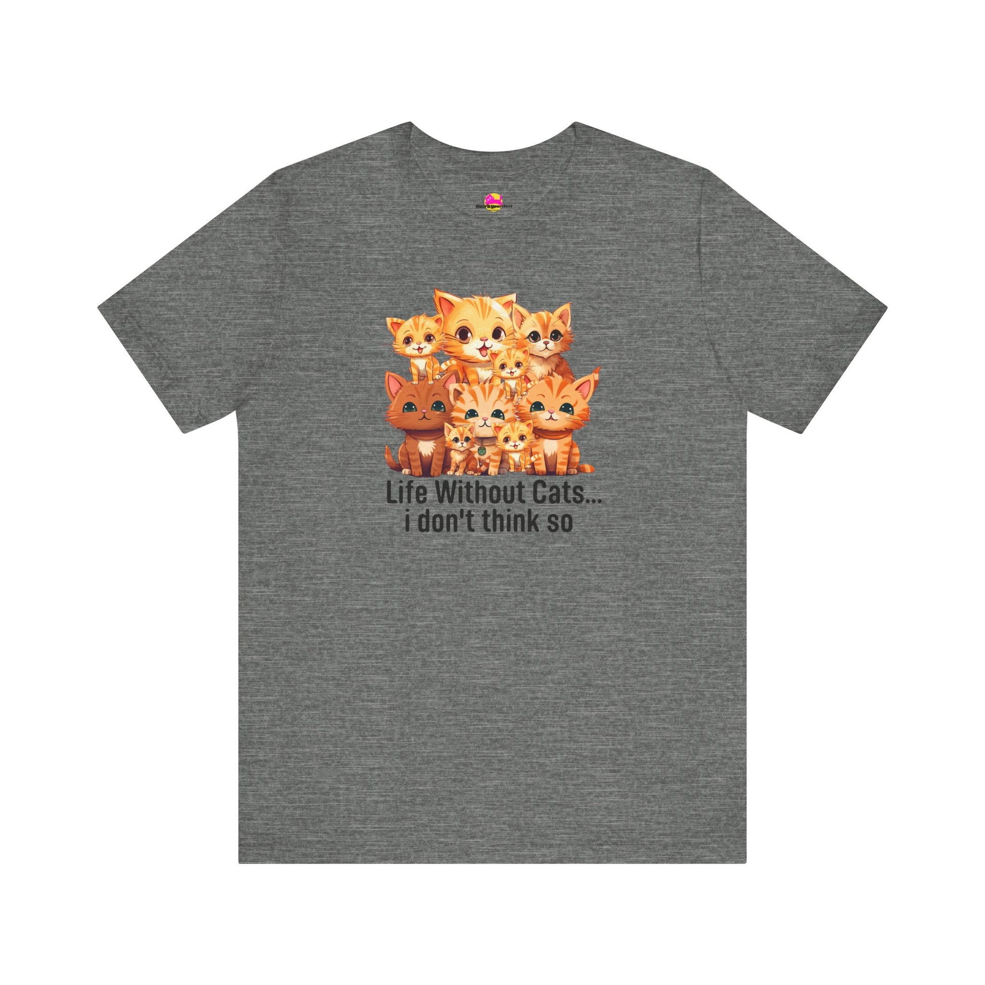 Life Without Cats I Don't Think So T-Shirt alternate product view 2