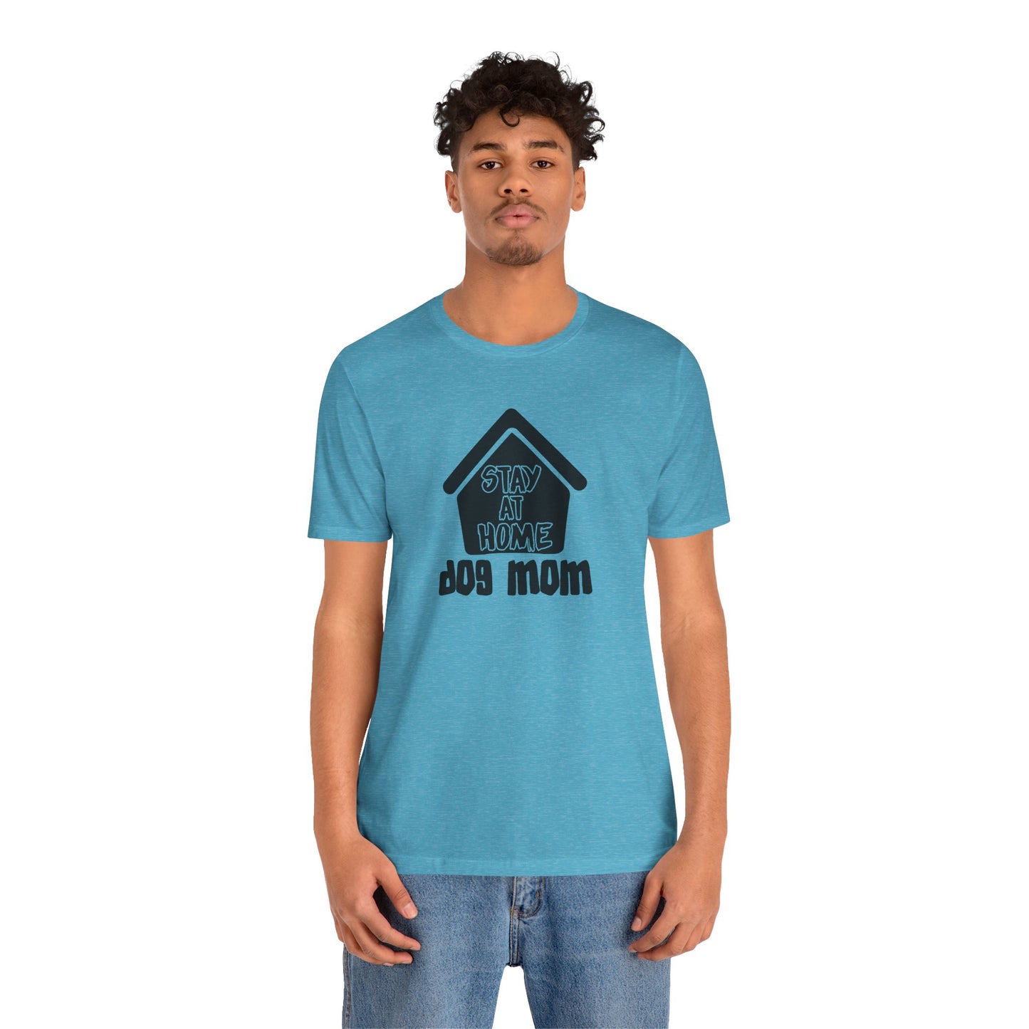 Stay At Home Dog Mom T-Shirt