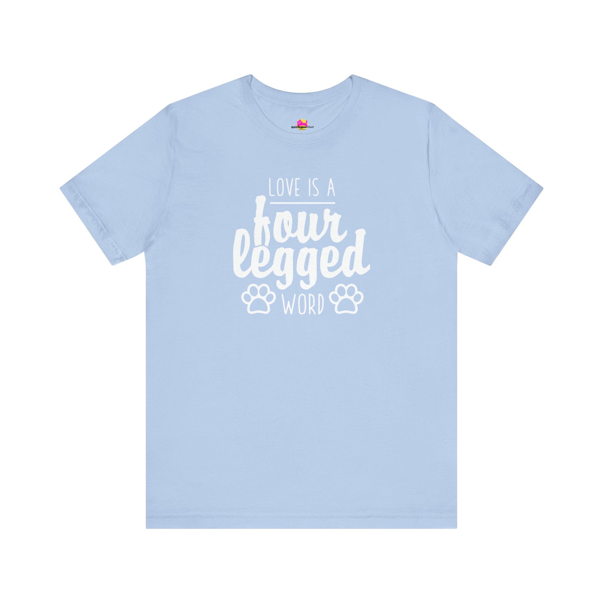 Love Is A Four Legged Word T-Shirt alternate product view 9