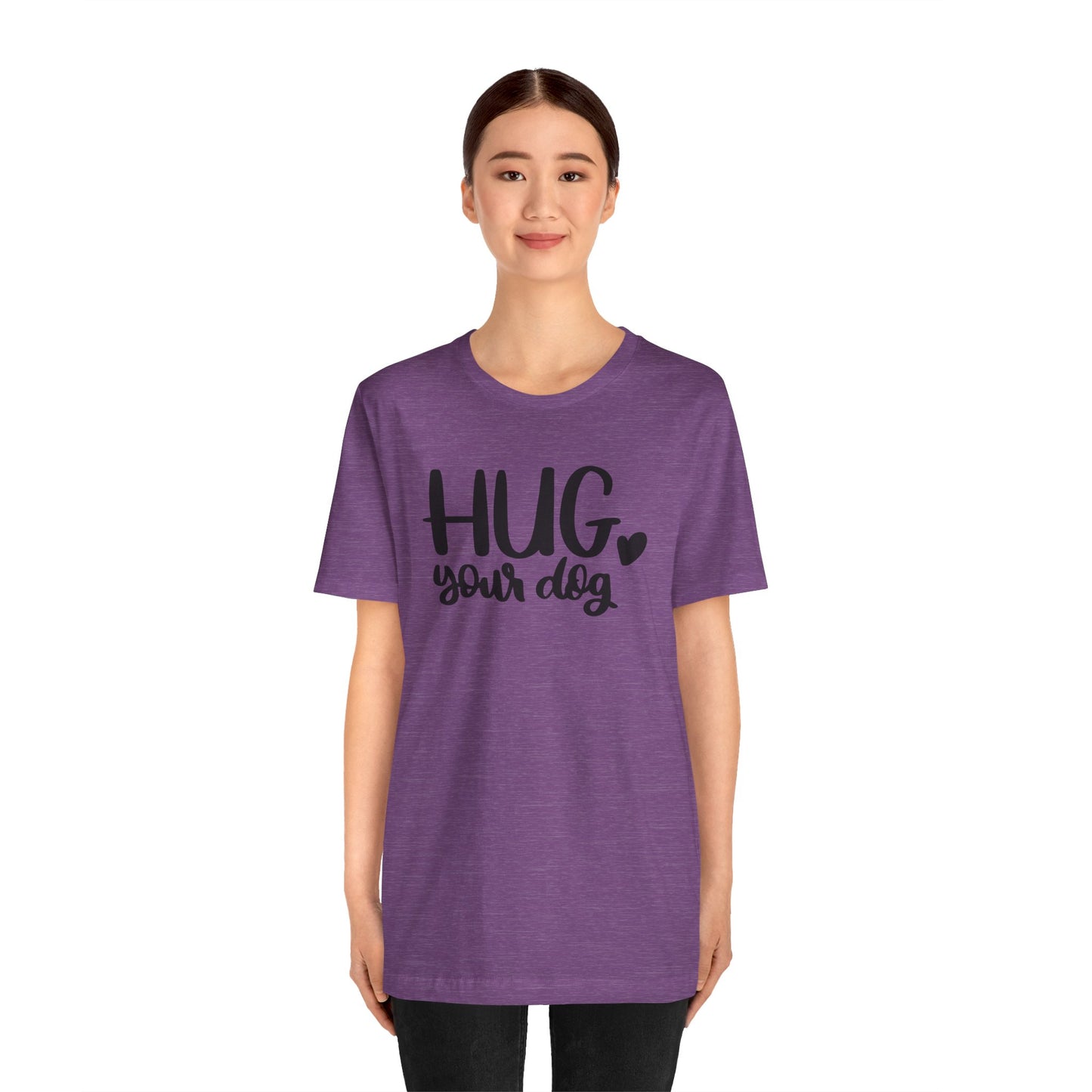 Hug Your Dog T-Shirt