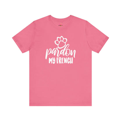 Pardon My French T-Shirt