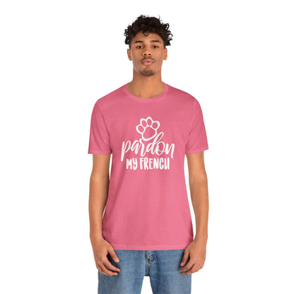 Pardon My French T-Shirt