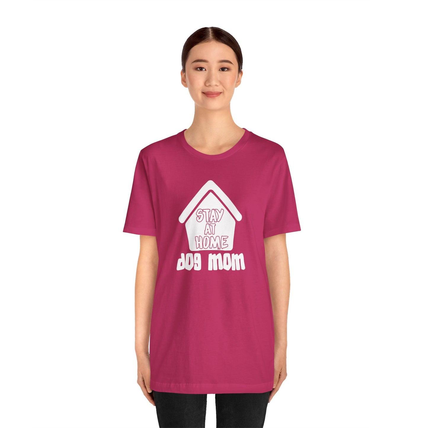 Stay At Home Dog Mom T-Shirt