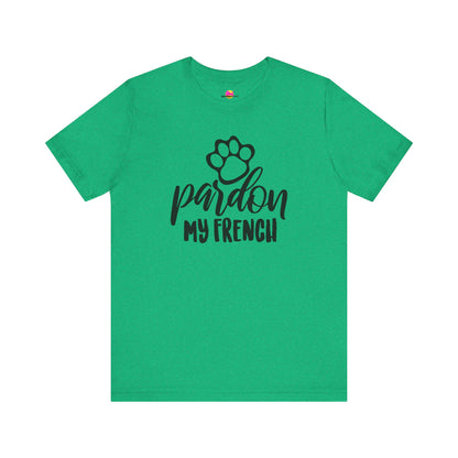 Pardon My French T-Shirt