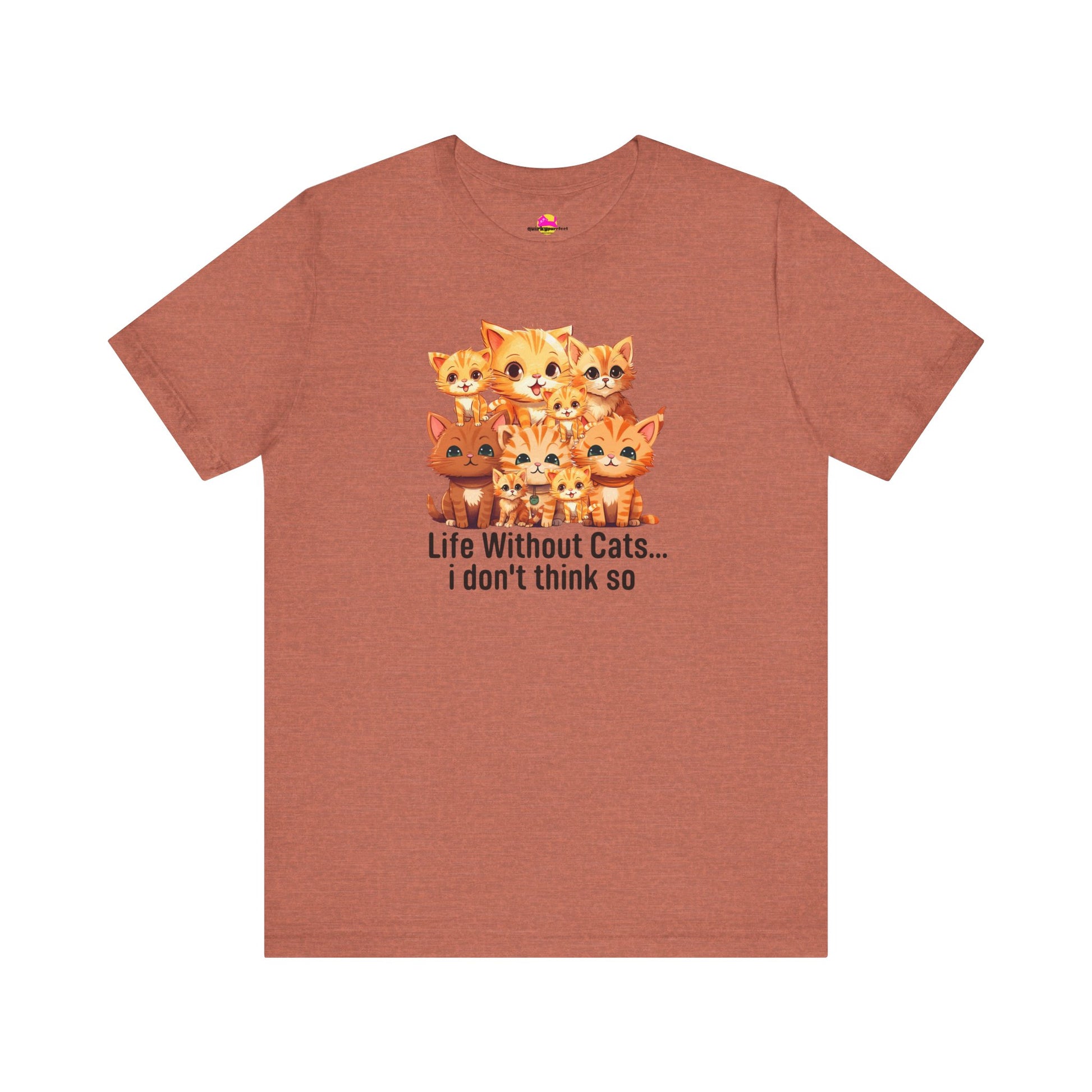 Life Without Cats I Don't Think So T-Shirt alternate product view 3