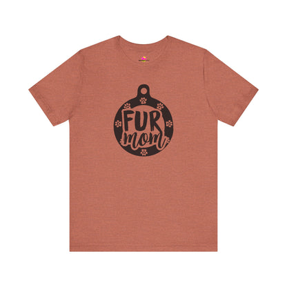 Fur Mom T-Shirt