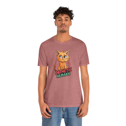Pathetic Human T-Shirt