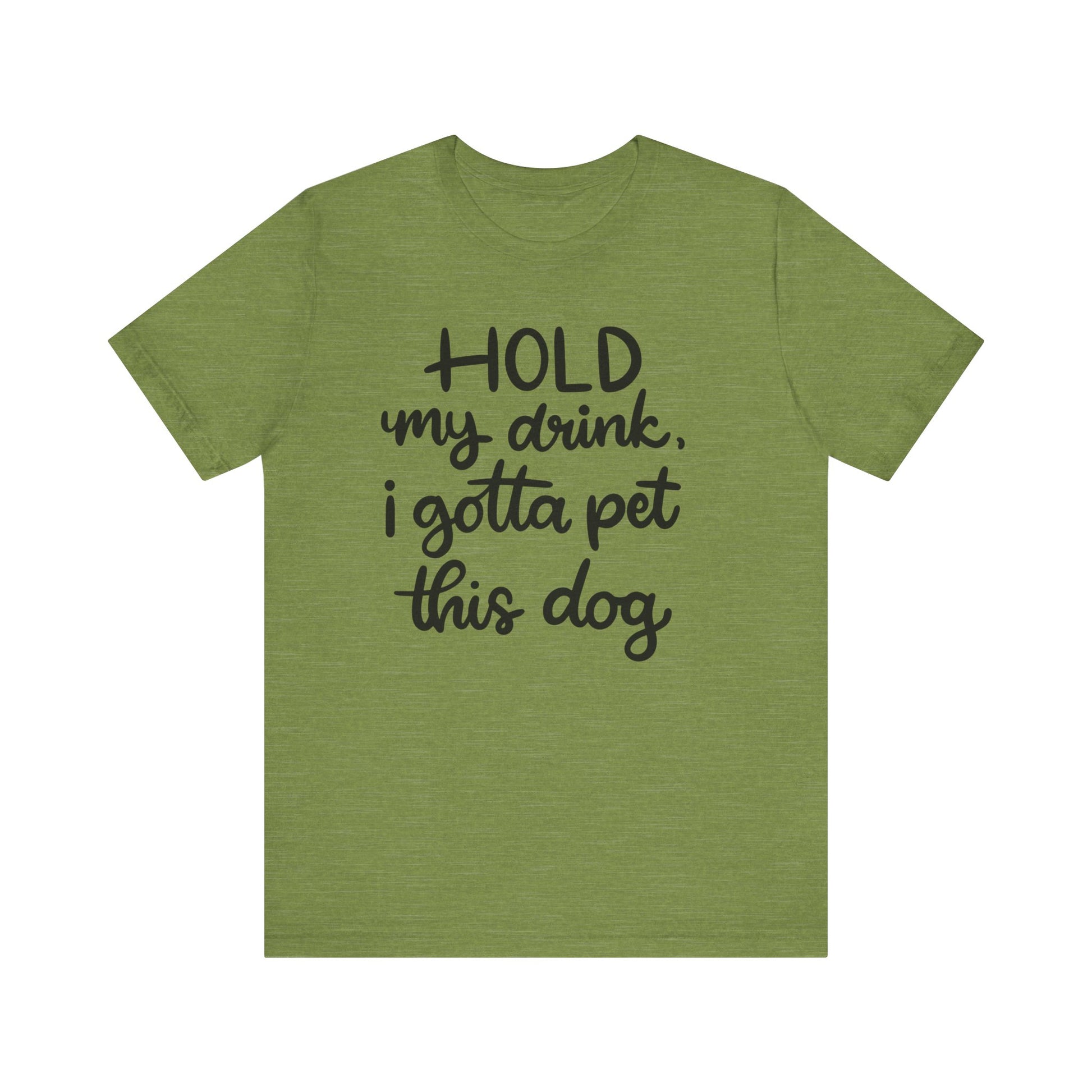 Hold My Drink I Gotta Pet This Dog T-Shirt alternate product view 7
