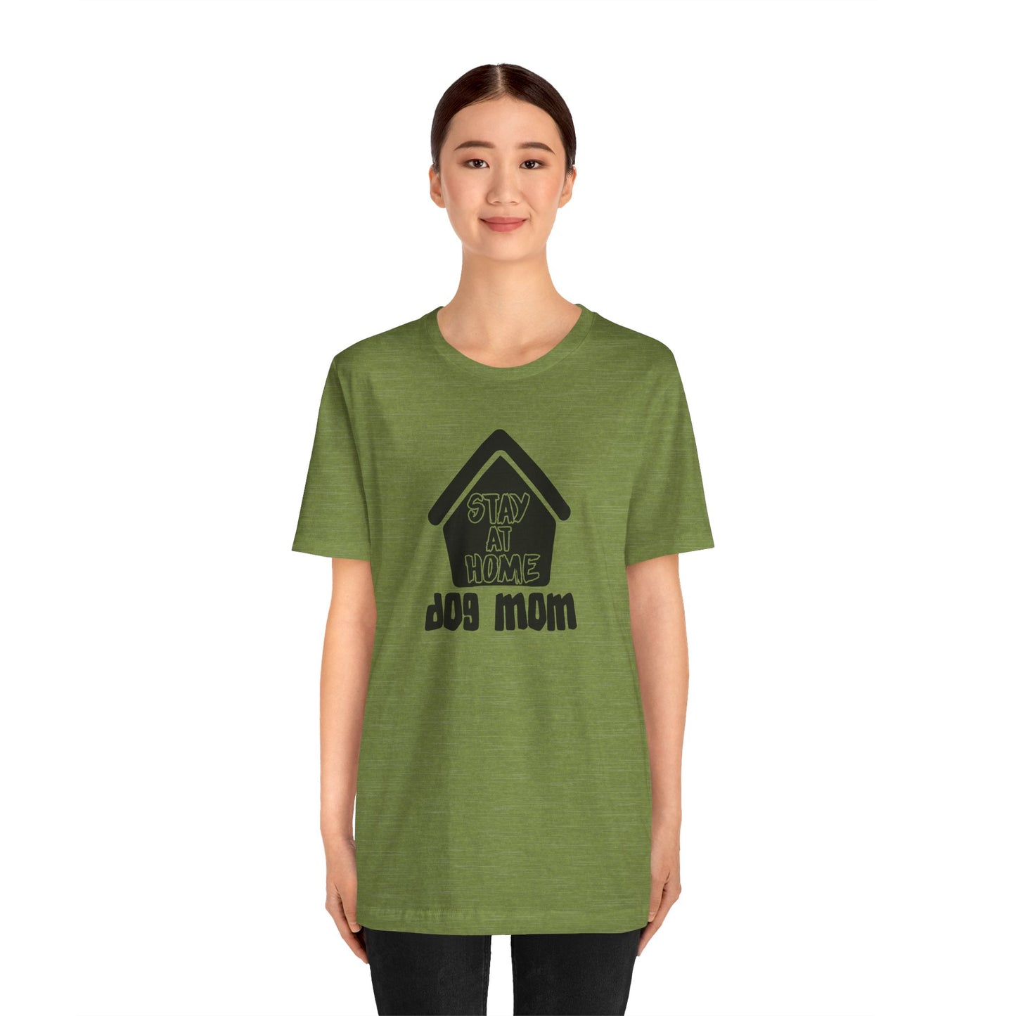 Stay At Home Dog Mom T-Shirt