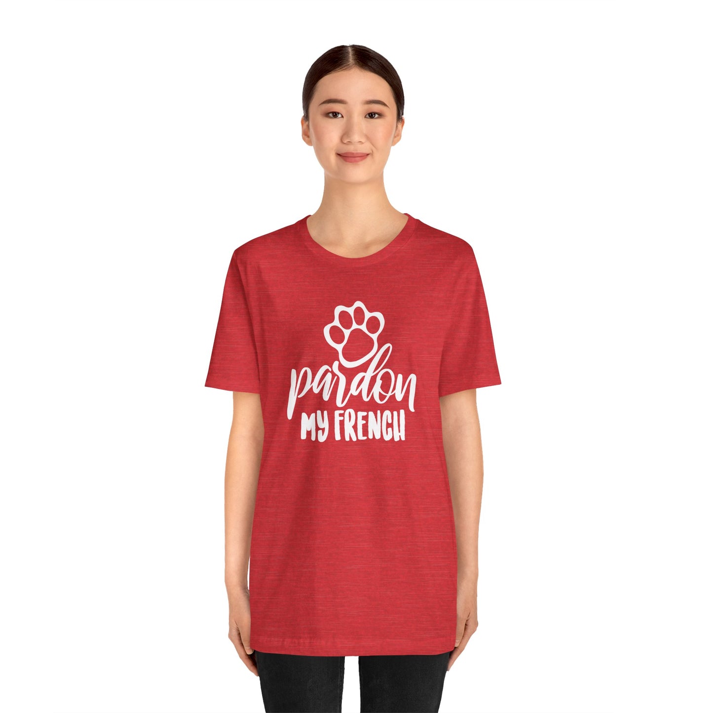 Pardon My French T-Shirt