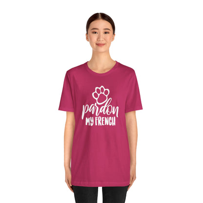 Pardon My French T-Shirt