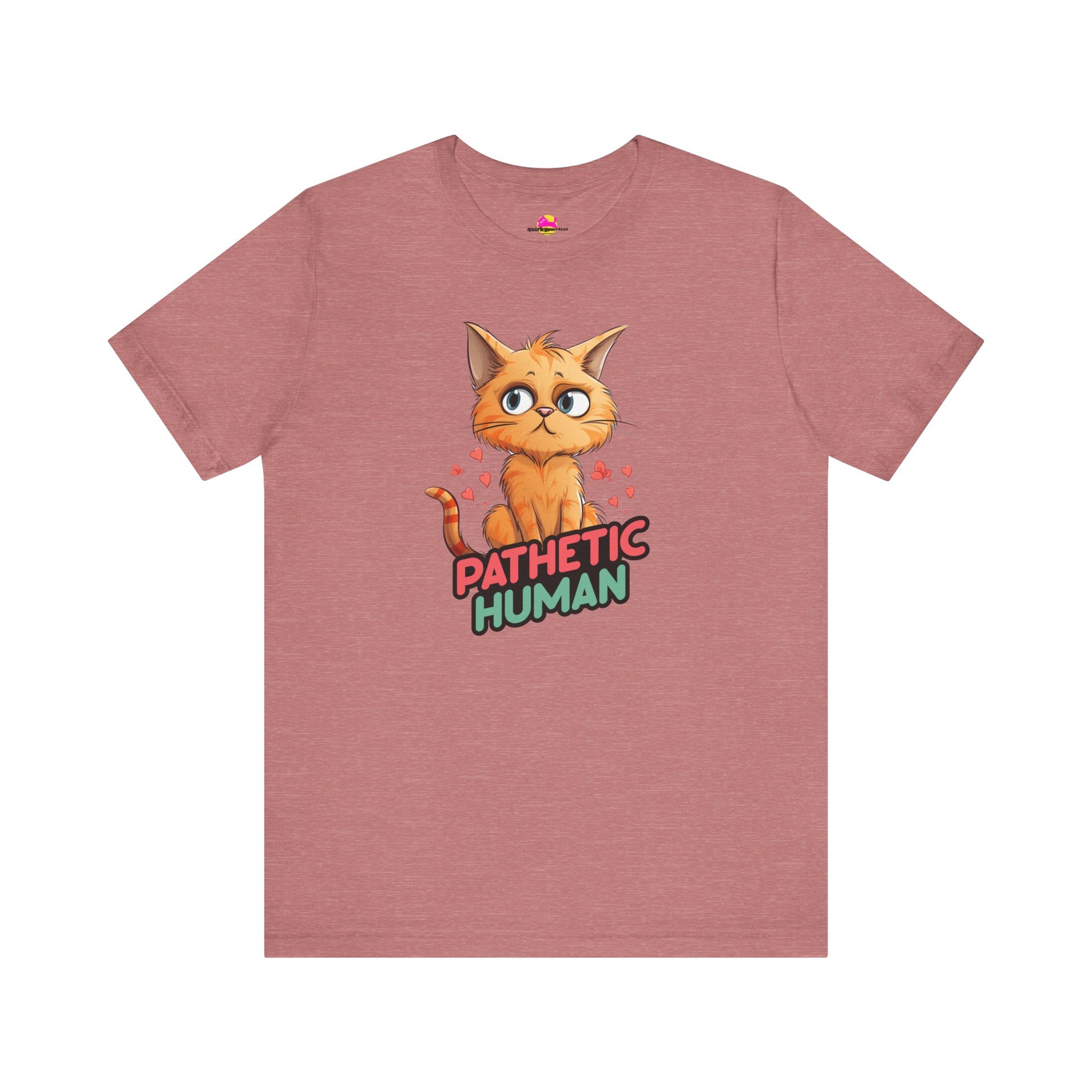 Pathetic Human funny cat attitude graphic t-shirt