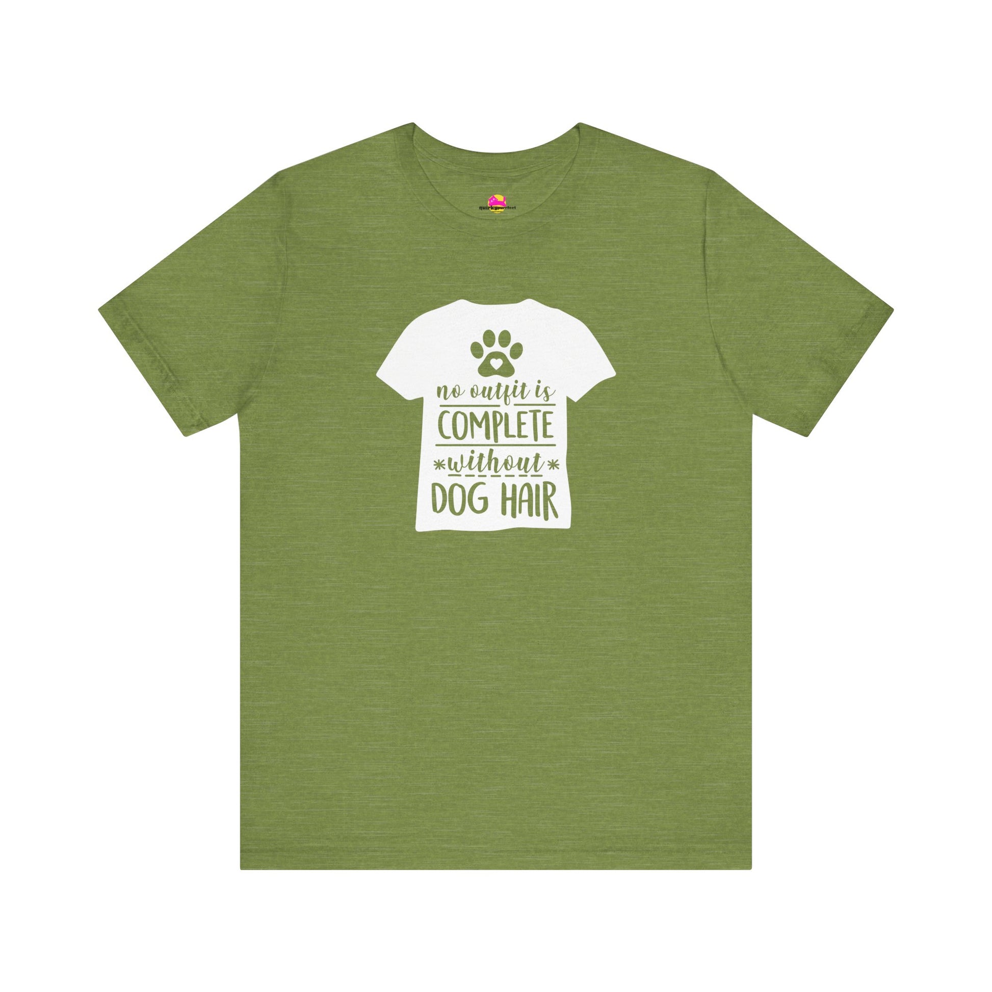 No Outfit Is Complete Without Dog Hair T-Shirt alternate product view 6