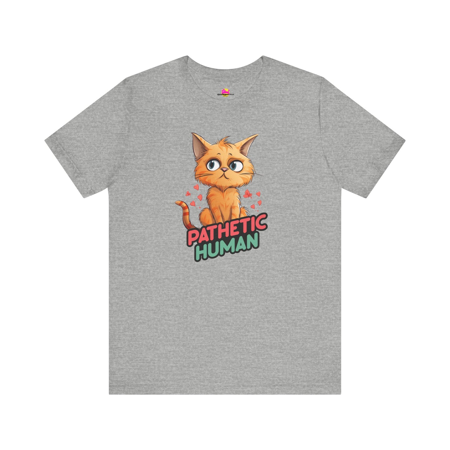 Pathetic Human T-Shirt