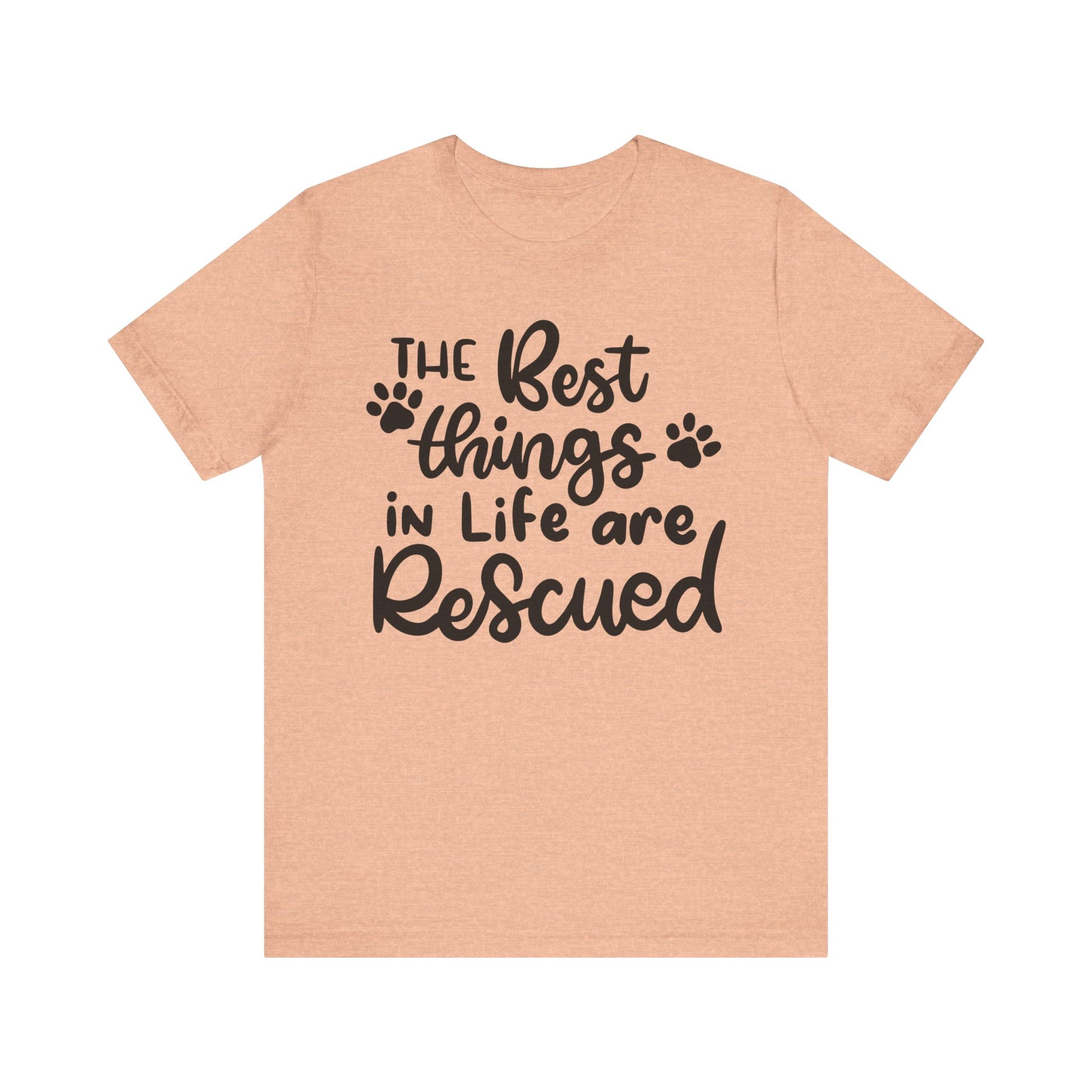 The Best Things In Life Are Rescued T-Shirt alternate product view 5