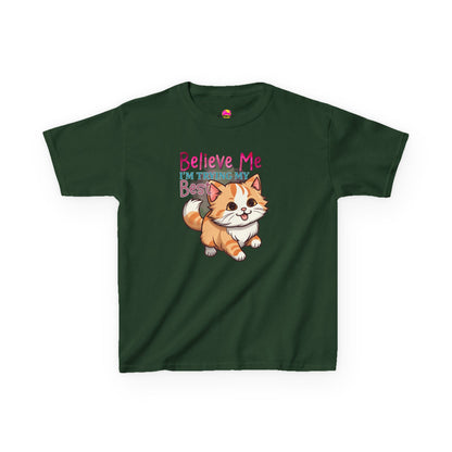 Kids Heavy Cotton Tee - Believe Me I'm Trying My Best T-Shirt