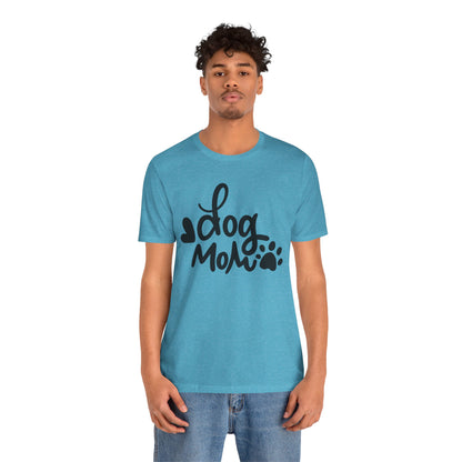 Dog Mom T-Shirt