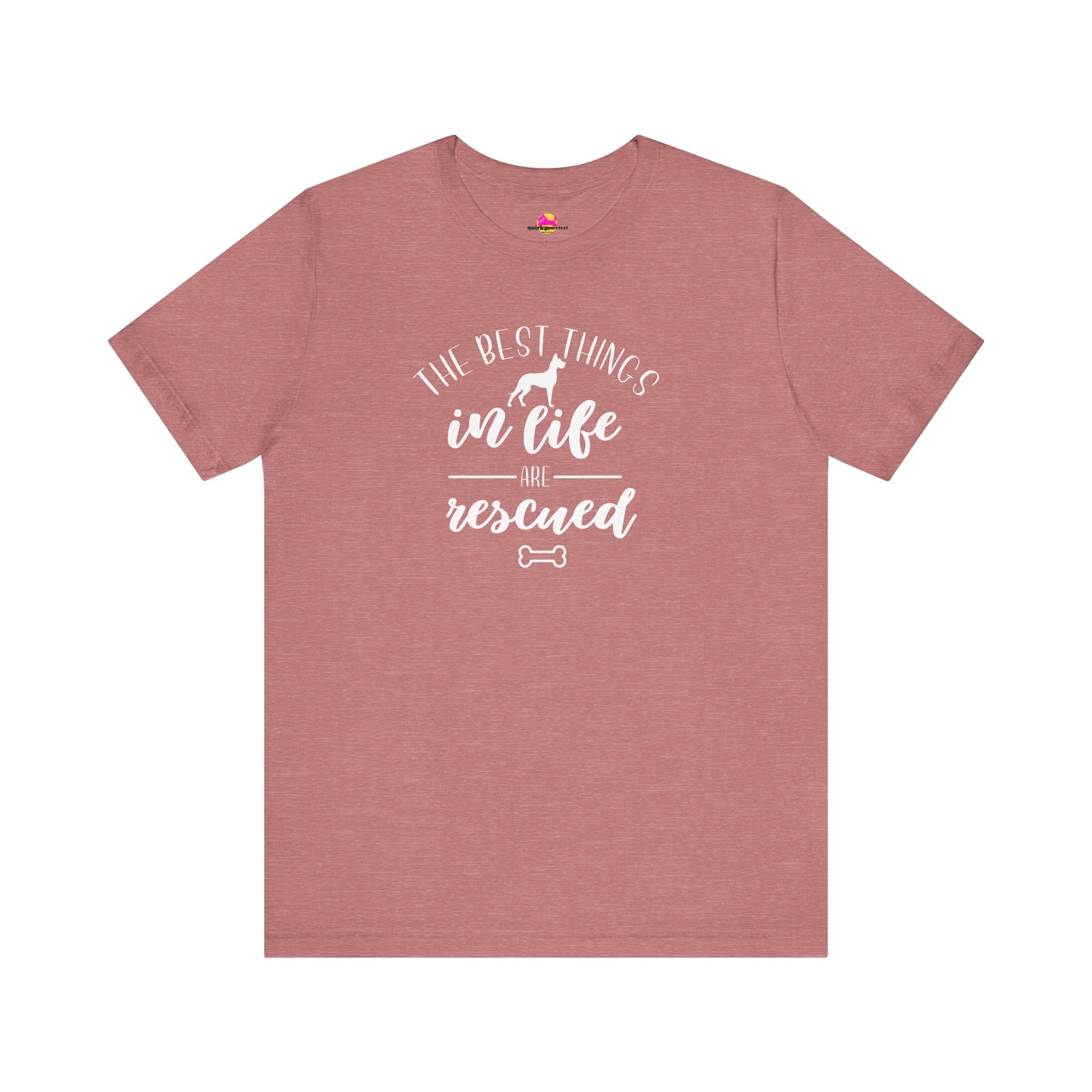 The Best Things In Life Are Rescued T-Shirt alternate product view 1