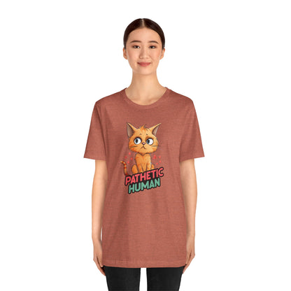 Pathetic Human T-Shirt