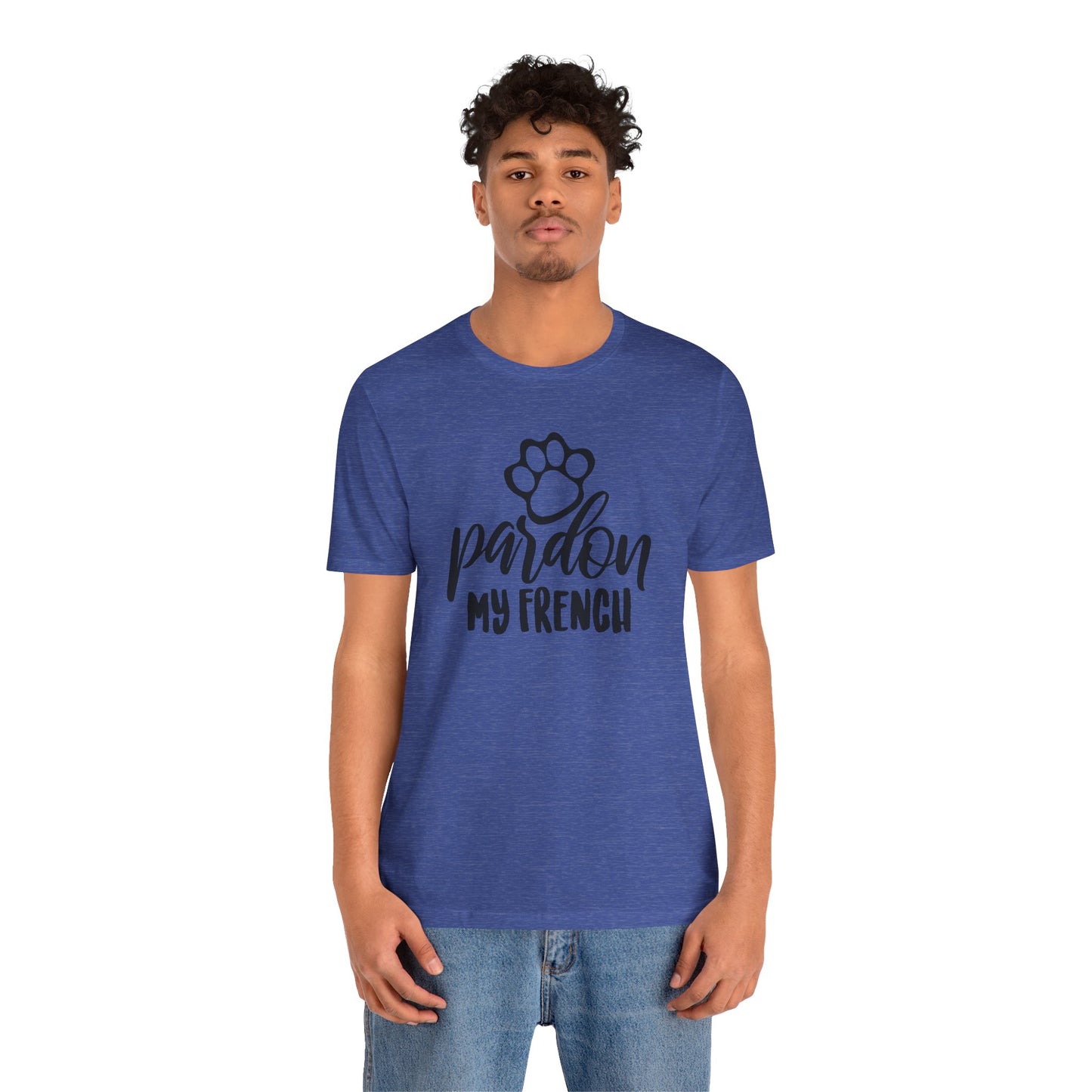 Pardon My French T-Shirt