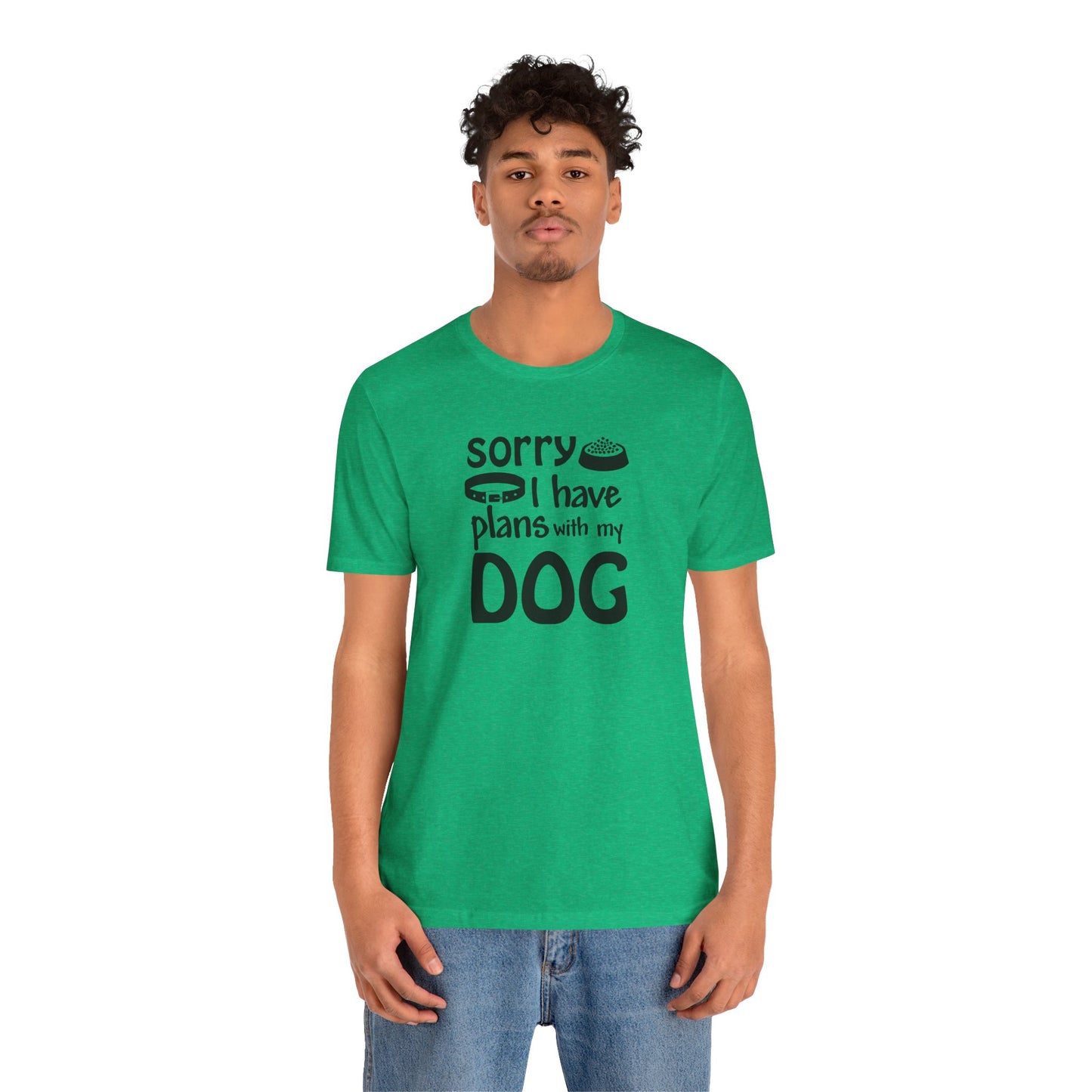 Sorry I Have Plans With My Dog T-Shirt