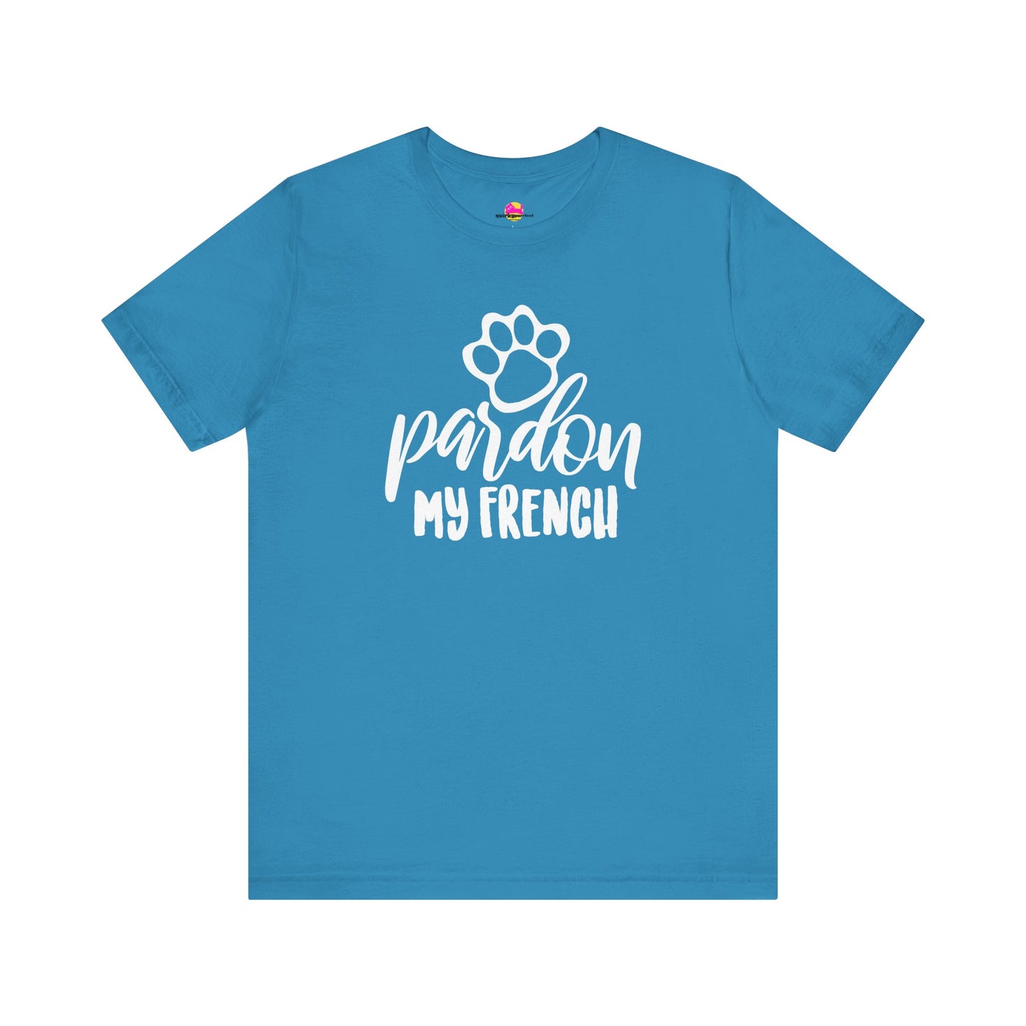 Pardon My French T-Shirt