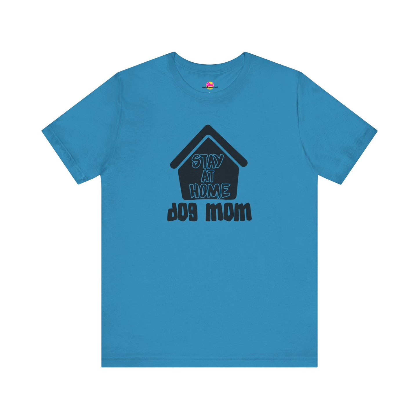 Stay At Home Dog Mom T-Shirt