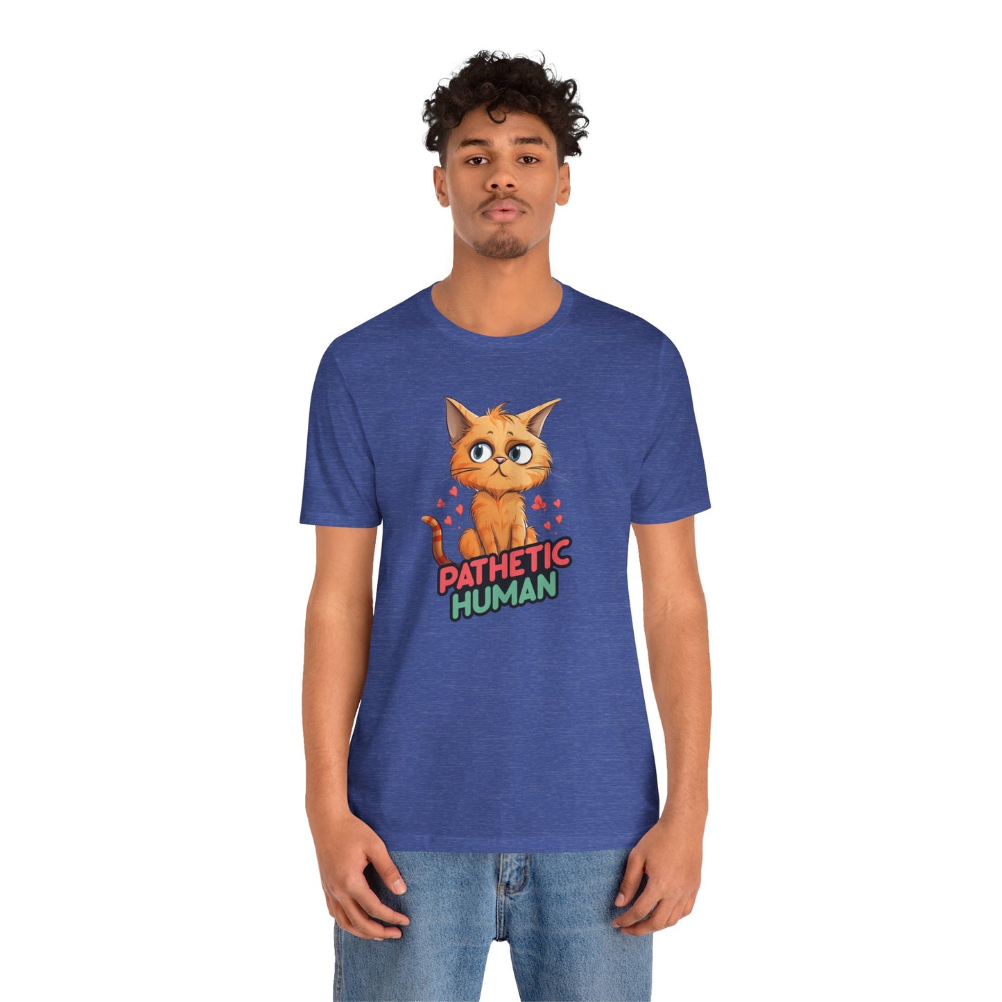 Pathetic Human T-Shirt