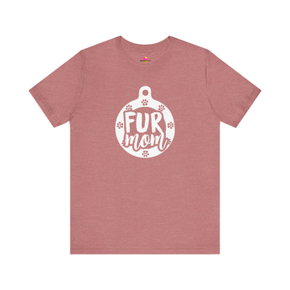 Fur Mom T-Shirt