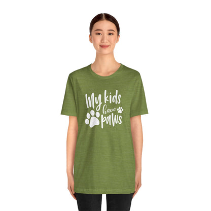 My Kids Have Paws T-Shirt
