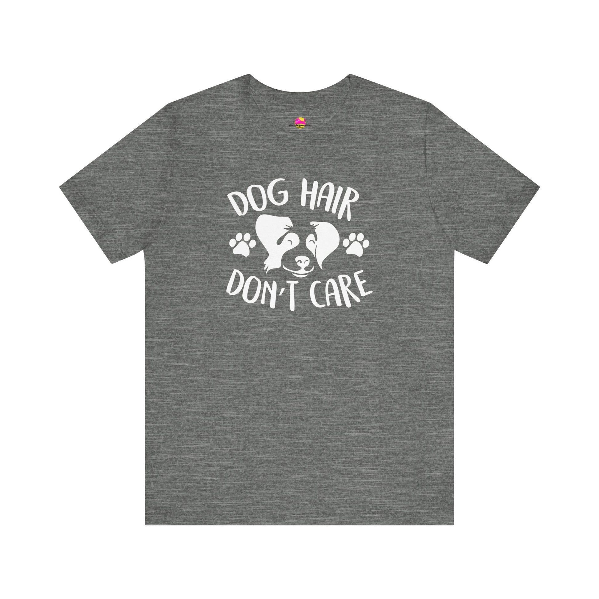 Dog Hair Don't Care T-Shirt alternate product view 2