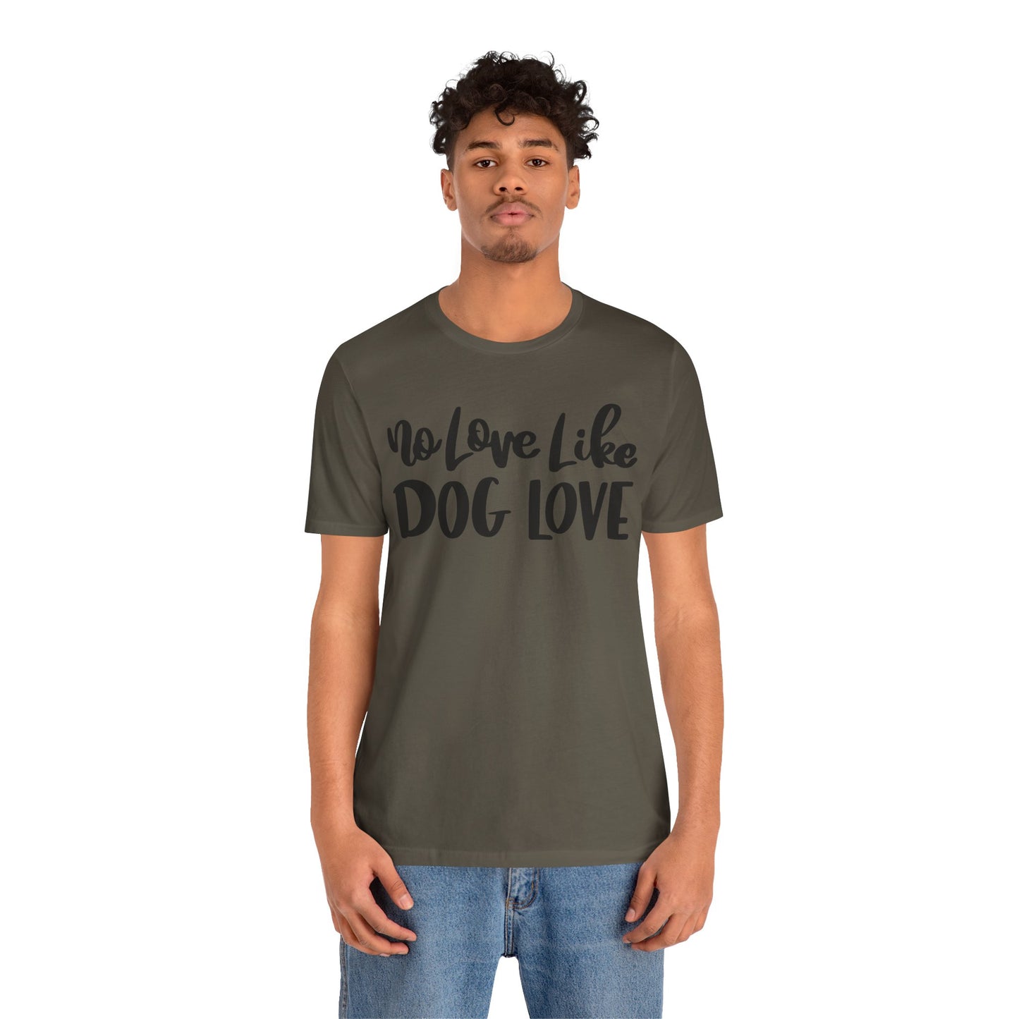 No Love Like Dog Love T-Shirt