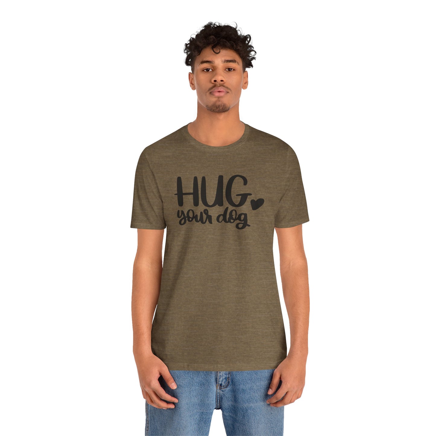 Hug Your Dog T-Shirt