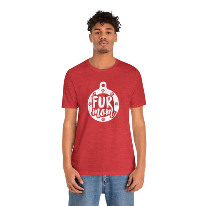 Fur Mom T-Shirt