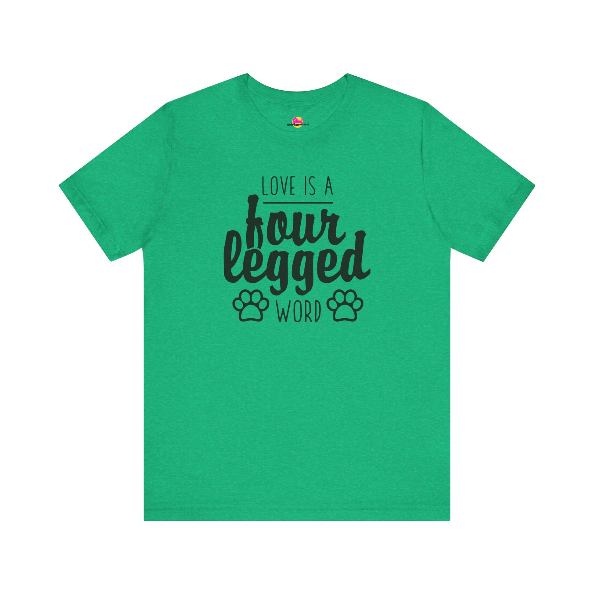Love Is A Four Legged Word T-Shirt alternate product view 7