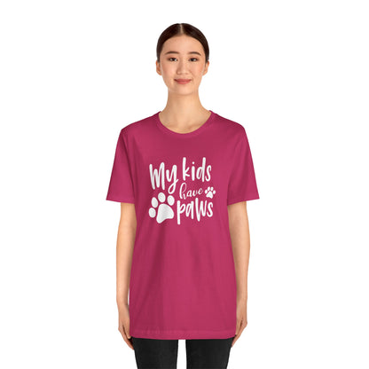 My Kids Have Paws T-Shirt