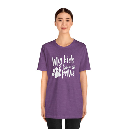 My Kids Have Paws T-Shirt