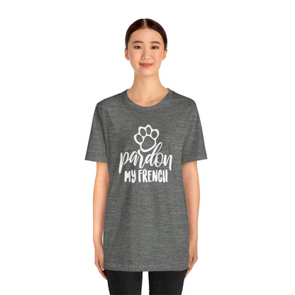 Pardon My French T-Shirt