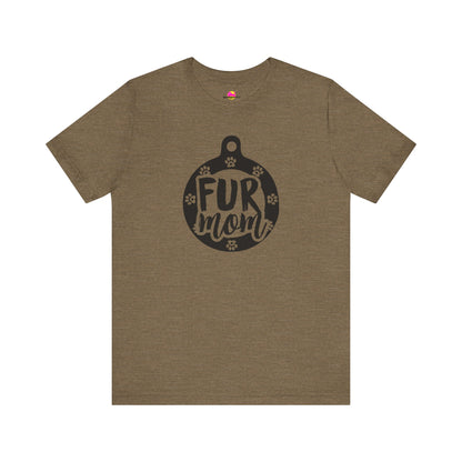 Fur Mom T-Shirt