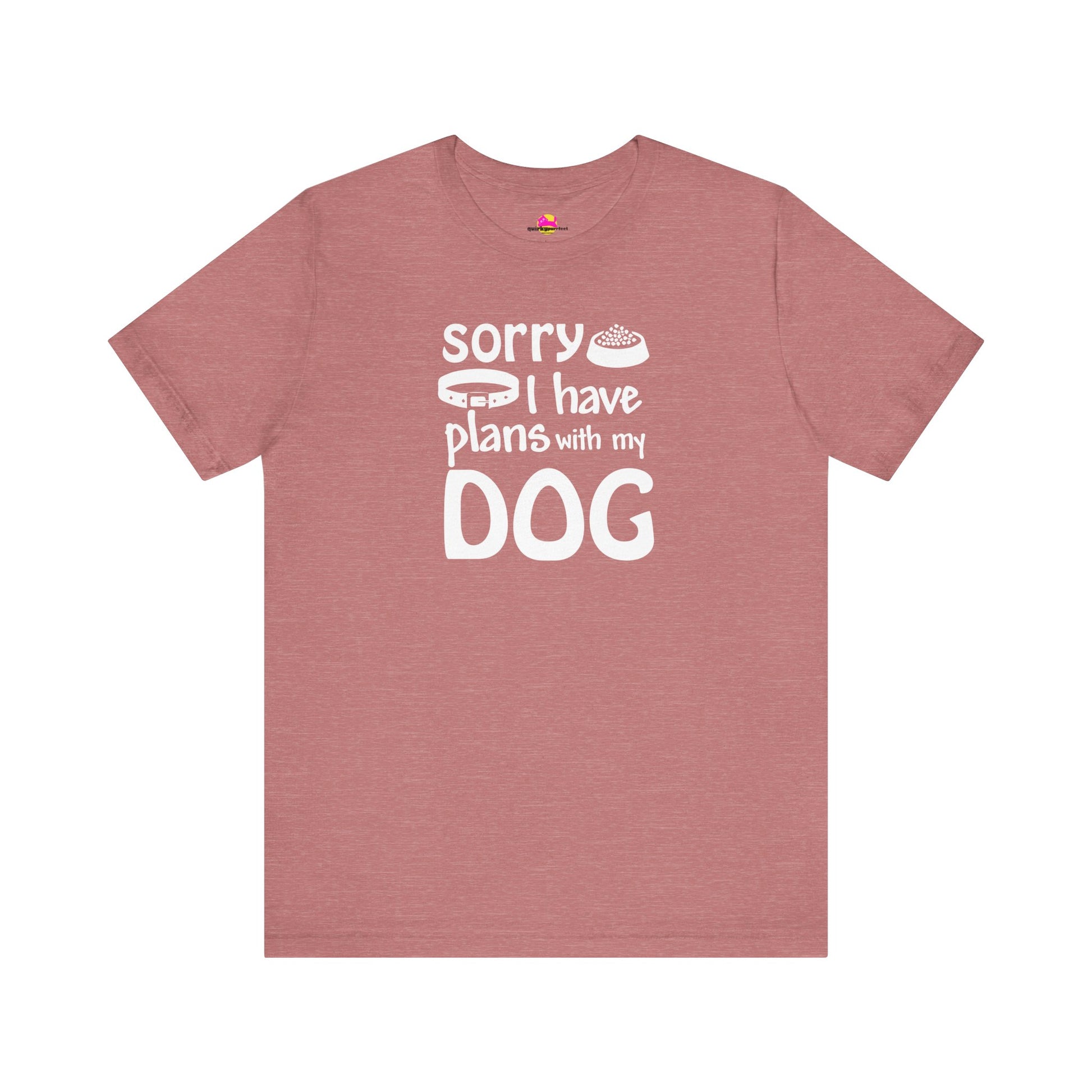 Sorry I Have Plans With My Dog T-Shirt alternate product view 1