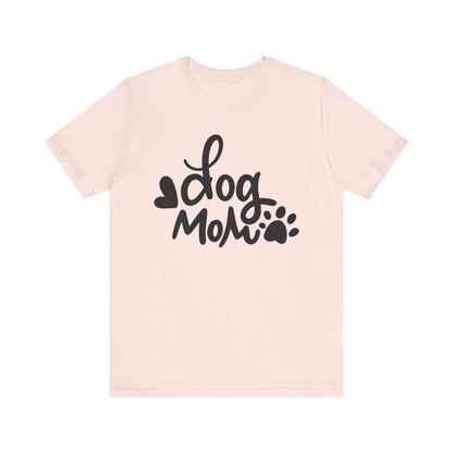 Dog Mom T-Shirt