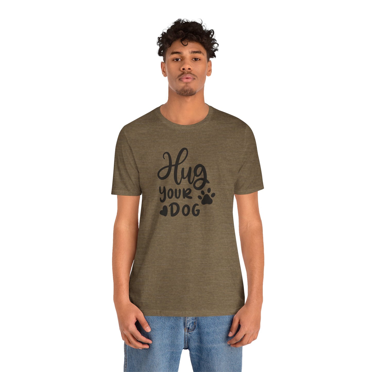 Hug Your Dog T-Shirt