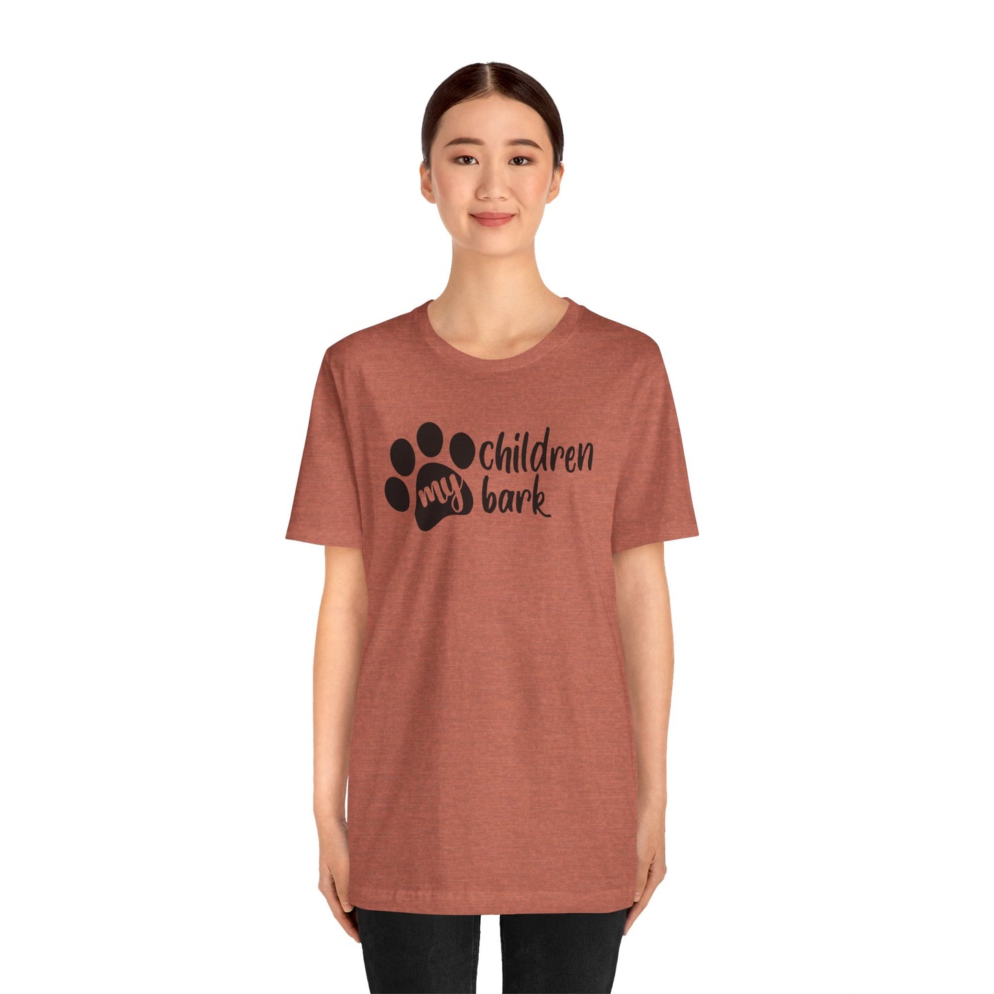 My Children Bark T-Shirt