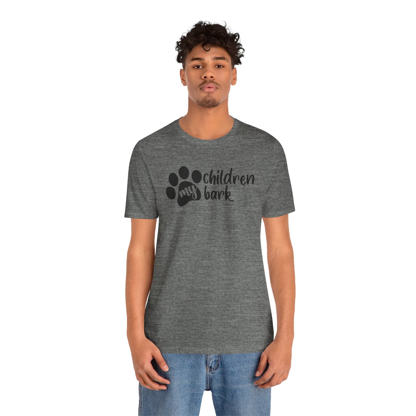 My Children Bark T-Shirt