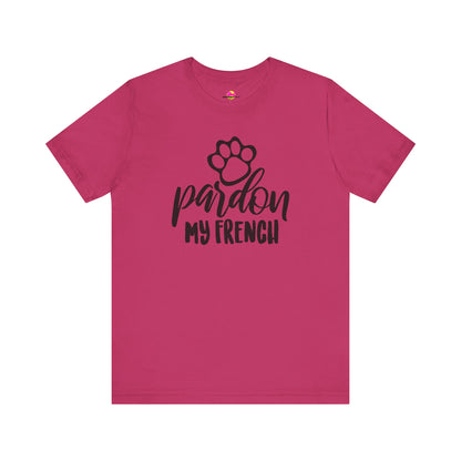 Pardon My French T-Shirt