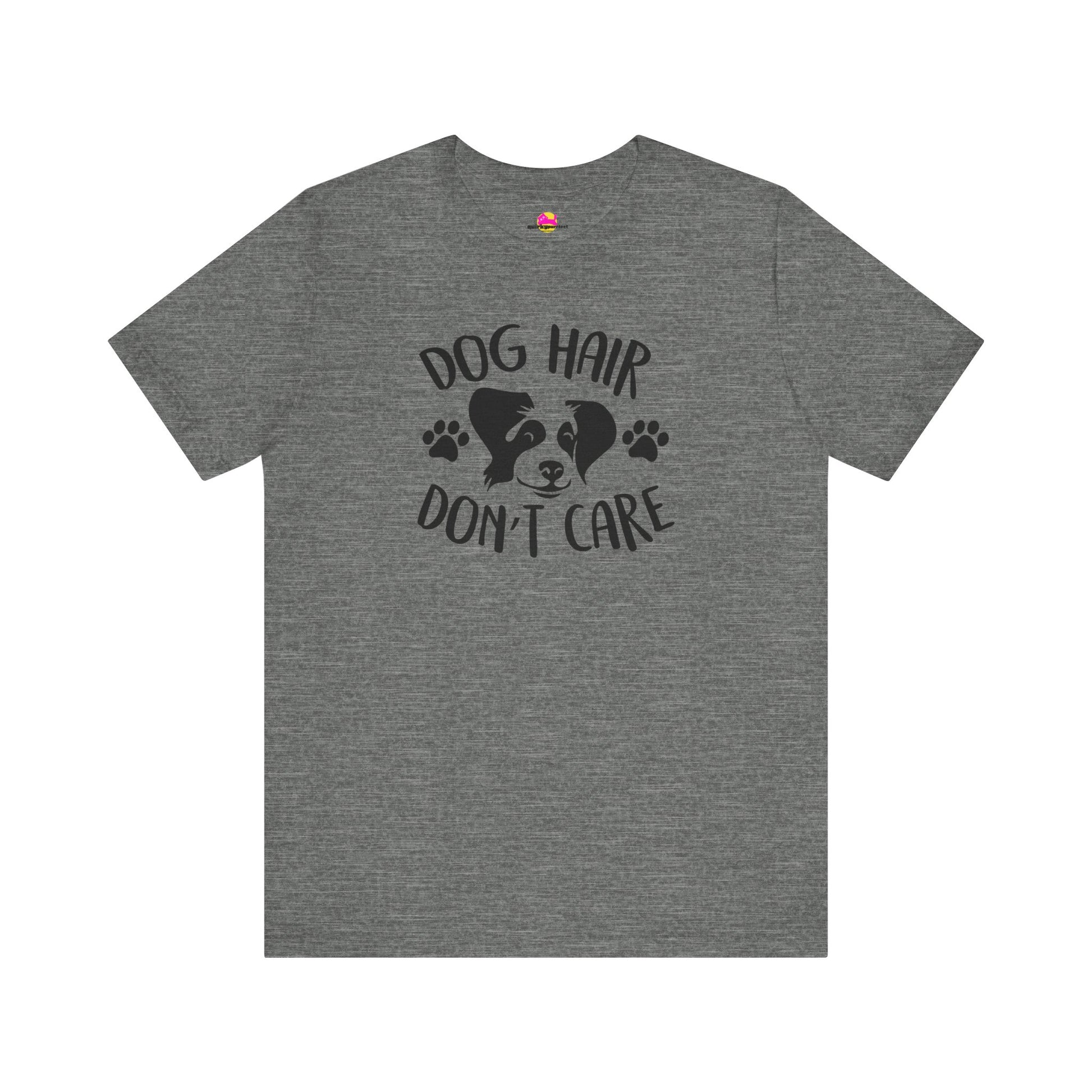 Dog Hair Don't Care T-Shirt alternate product view 2