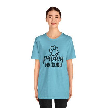 Pardon My French T-Shirt