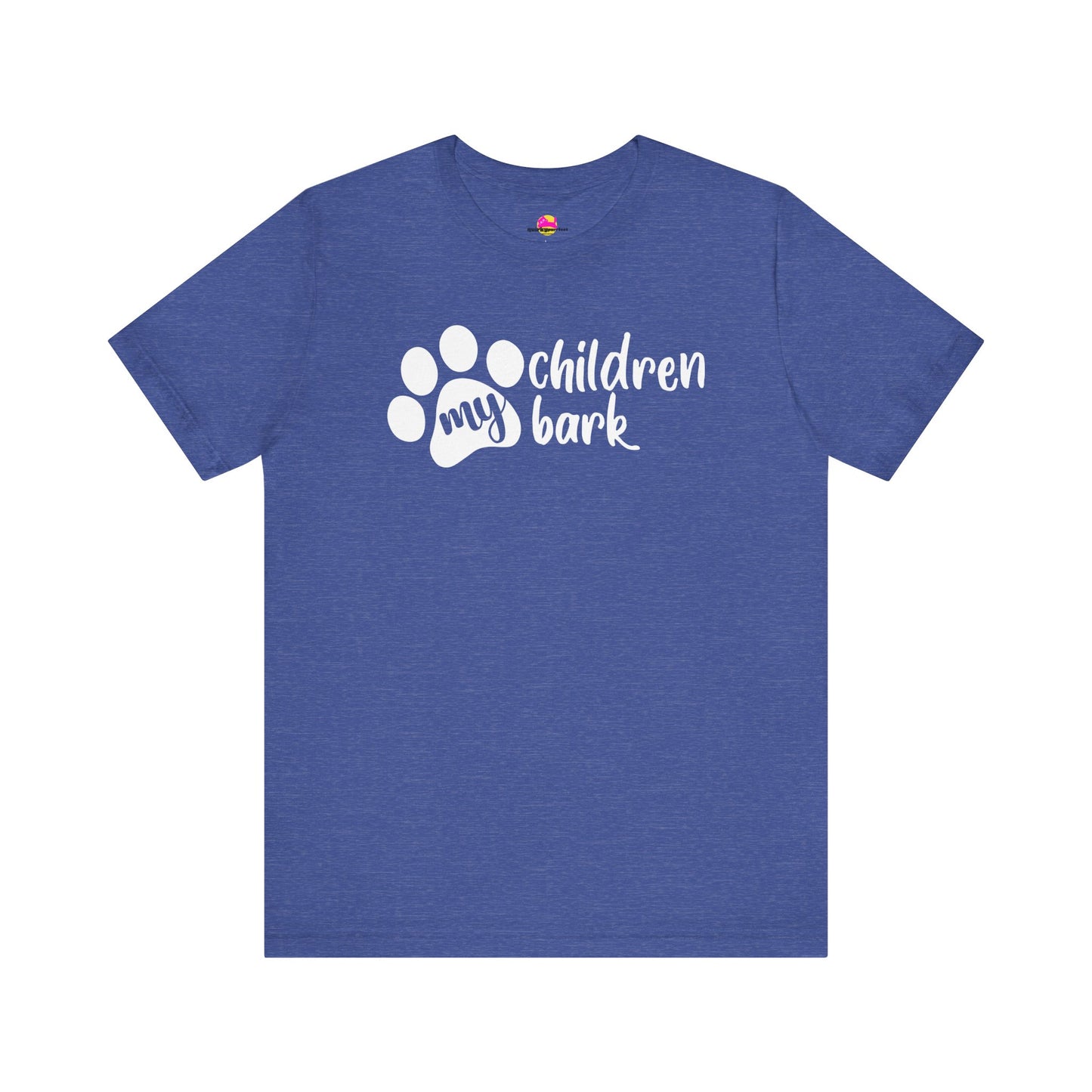 My Children Bark T-Shirt