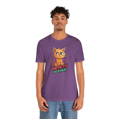 Pathetic Human T-Shirt